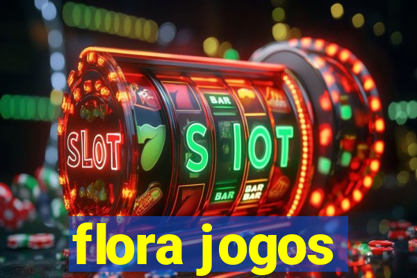 flora jogos